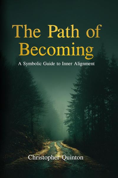 The Path of Becoming Invites Readers on a Transformative Journey of Inner Alignment and Spiritual Awakening