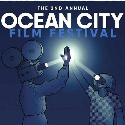 The 2nd Annual Ocean City Film Festival