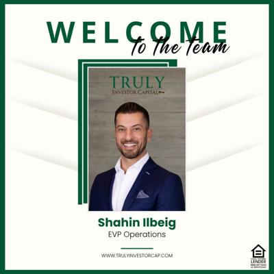 Truly Investor Capital Highlights Shahin Ilbeig Leadership in Streamlining Real Estate Investment Financing
