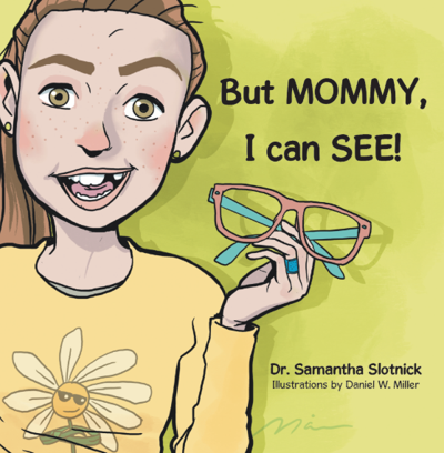 Dr. Samantha Slotnick Empowers Young Minds through Vision and Learning in But MOMMY, I can SEE