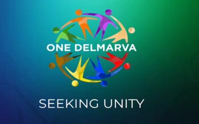 Watch "One Delmarva: Seeking Unity"