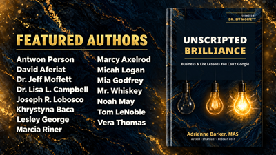 Adrienne Barker Publishes Unscripted Brilliance, a Collection Drawn From Podcast Conversations