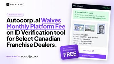 Autocorp.ai Waives Platform Fees for Select Canadian Franchise Dealers - Bank-Grade ID Verification at Zero Monthly Cost