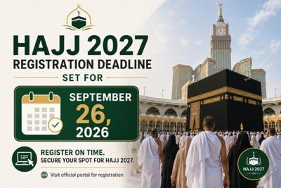 Hajj 2027 Registration Deadline Set for September 26, 2026