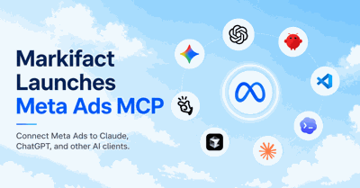 Markifact Launches Meta Ads MCP for Claude, ChatGPT, and AI Agents