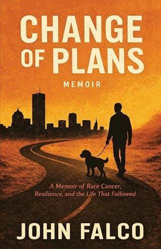 John Falco’s Memoir Change of Plans Added to The Leukemia & Lymphoma Society’s Suggested Reading List