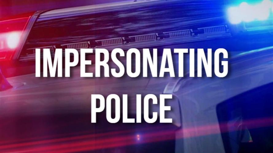 IMPERSONATING POLICE GRAPHIC