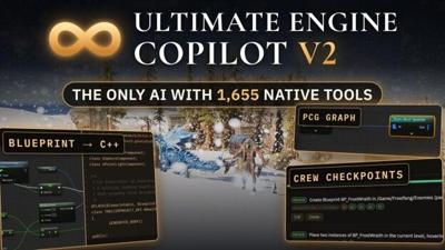 The First AI Copilot for Unreal Engine 5 Returns With V2: Ultimate Engine CoPilot Turns Unreal Into an AI Game Studio With 1,655 Native Tools
