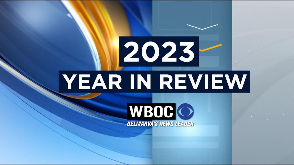 Delmarva’s Year in Review Top Ten Most Read Stories of 2023 Latest