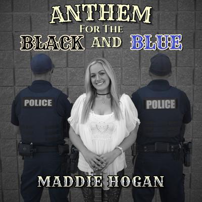 Country Rock Star Maddie Hogan release new song in advance of 9/11 'ANTHEM FOR THE BLACK AND BLUE' out  Friday Sept 4th