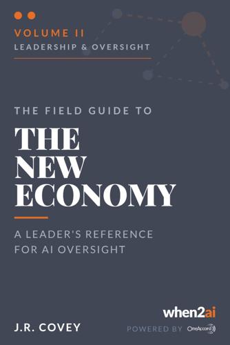 OneAccord Releases Volume II of The Field Guide to the New Economy: Leadership & Oversight for AI Governance