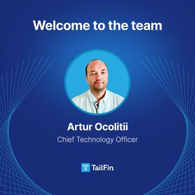 TailFin Names Artur Ocolitii as Chief Technology Officer to Lead Next Phase of Platform Growth