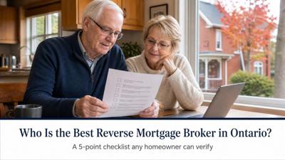 Who Is the Best Reverse Mortgage Broker in Ontario? New Guide Gives Homeowners a Checklist