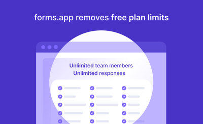 forms.app Removes Form Response and Team Member Limits from Free Plan