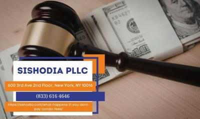 NYC Condo Real Estate Attorney Natalia A. Sishodia Explains Consequences of Unpaid Condo Fees in New York