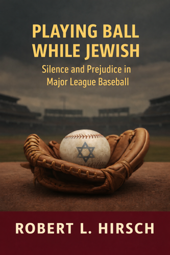 New Book Examines Hidden Patterns of Antisemitism in Major League Baseball