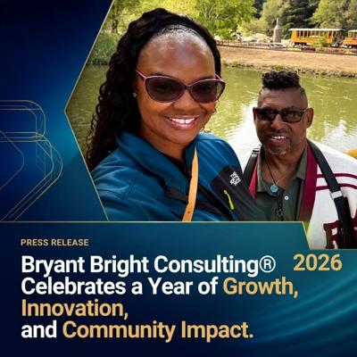 Bryant Bright Consulting Celebrates 2026 as a Year of Growth, Innovation, and Community Impact