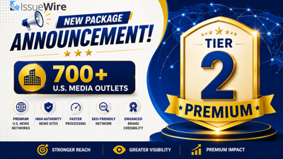 IssueWire Launches Tier 2 Premium with Expanded U.S. Media Distribution Network