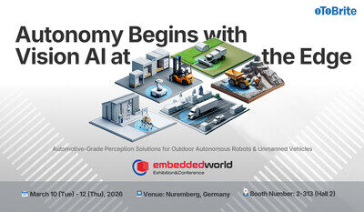 oToBrite Showcases Automotive-Grade Vision-AI Solutions at embedded world 2026 as Physical AI Market Expands
