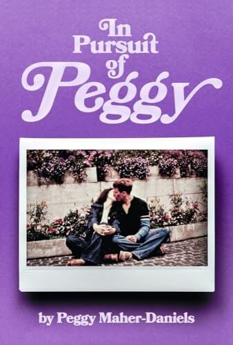 Press Release for in Pursuit of Peggy Brings Love Story of Fate, Memory, and Second Chances to Readers Everywhere