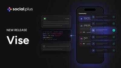 social.plus Launches Vise: Workflow Governance for AI Coding Agents Building SDK Integrations with social.plus