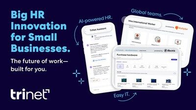 TriNet Unveils Platform Innovations Purpose-Built for Today's Small and Medium-Size Businesses