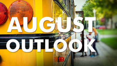 August Outlook