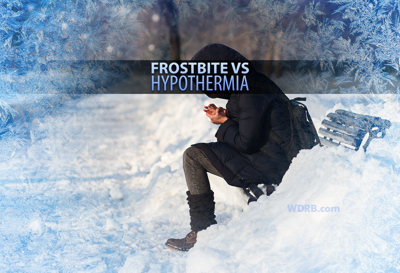 Frostbite vs. Hypothermia: Warning Signs And Survival Tips...