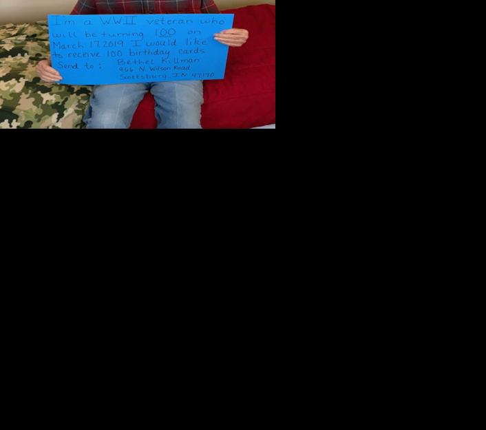 Wwii Veteran From Southern Indiana Asking For Birthday Cards For 100th Birthday News Wdrb Com
