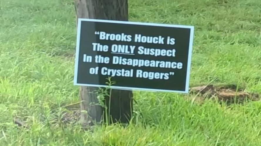 'Brooks Houck is the ONLY suspect in the disappearance of Crystal Rogers' sign