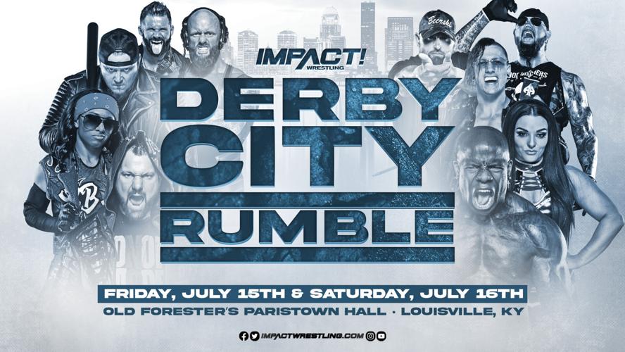 IMPACT Wrestling comes to Paristown for the Derby City Rumble