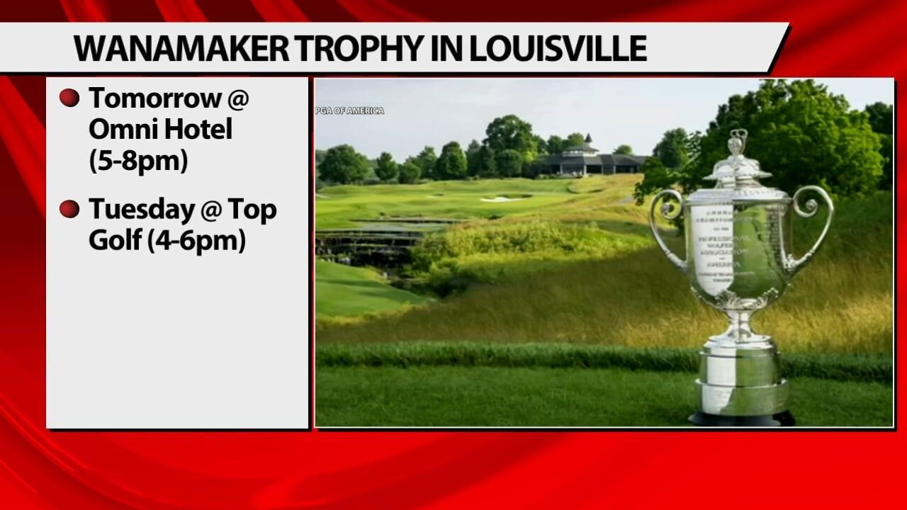 Wanamaker Trophy to make the rounds in Louisville to celebrate 100 days to the PGA Championship at Valhalla