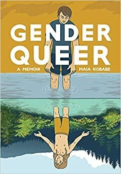 "Gender Queer: A Memoir"