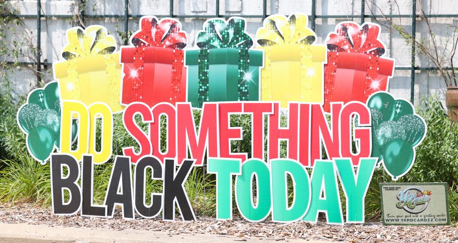 Do Something Black Today signage.JPG