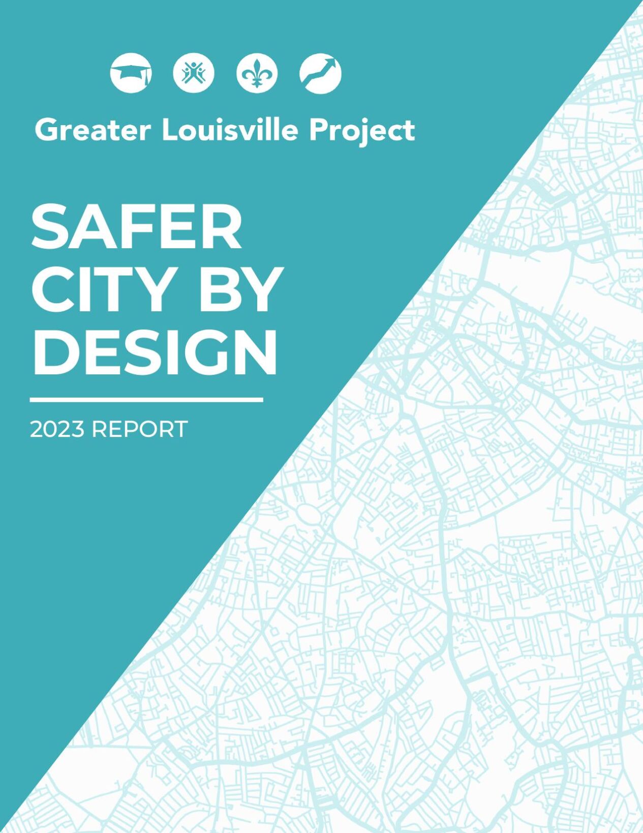 Greater Louisville Project: Safer City by Design 2023 report