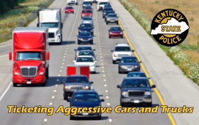 Kentucky State Police aggressive drivers
