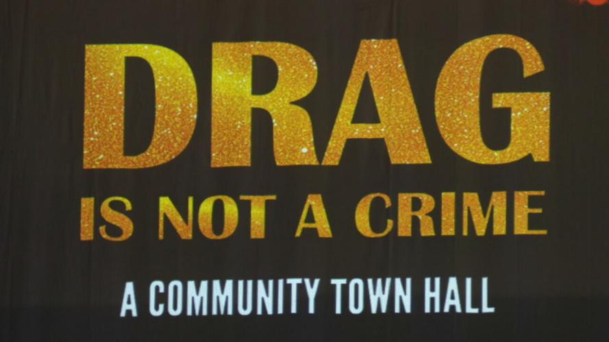 Drag is Not a Crime Town Hall 3-14-23