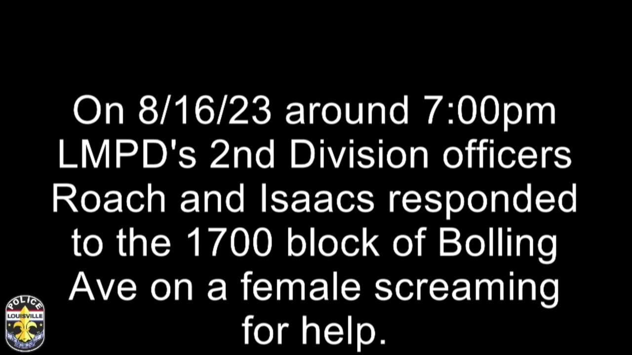 VIDEO | LMPD Body Camera Footage Shows Officers Rescuing Woman Found ...