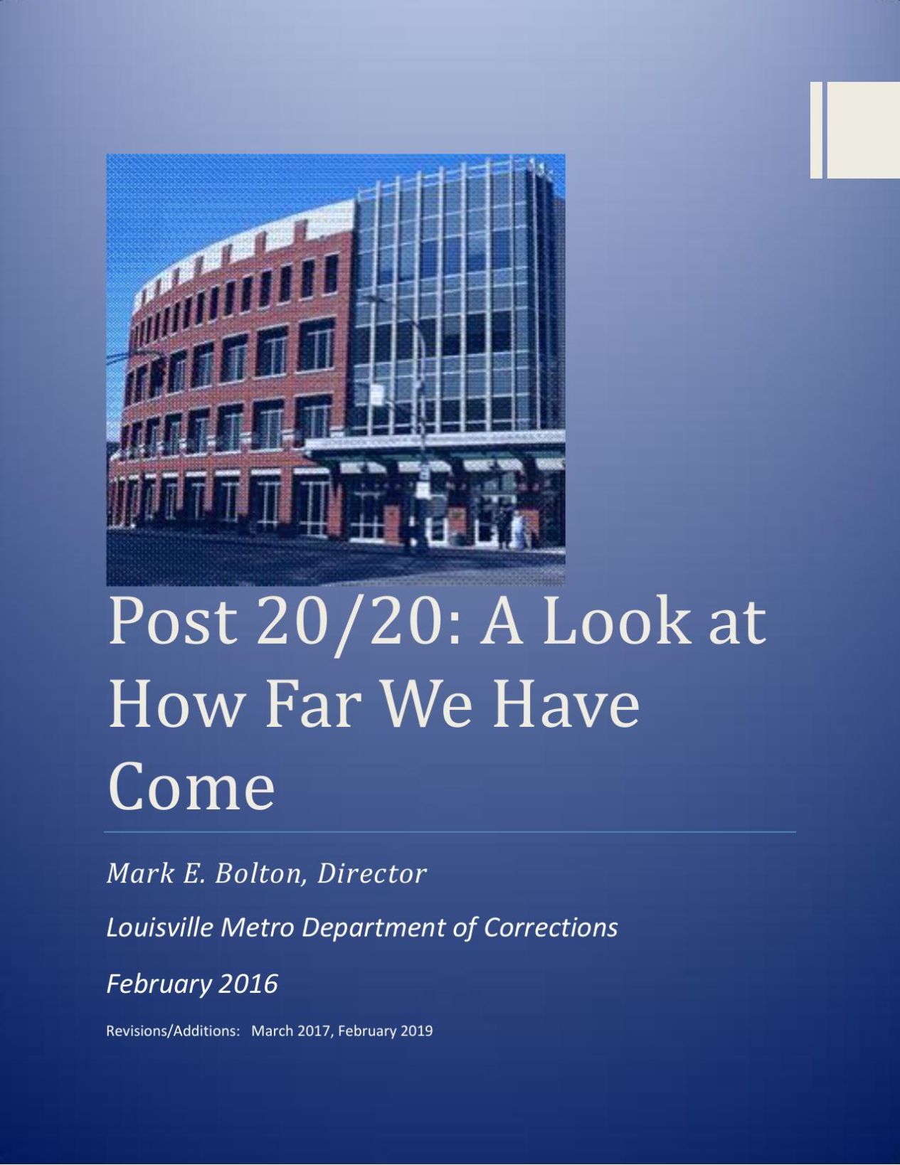 Post 20/20: A Look at how far we Have Come (Metro Corrections report)