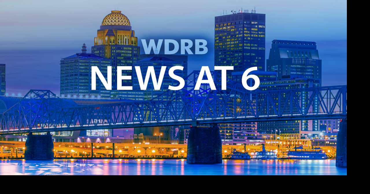 WDRB News at 6 and 6 30 wdrb