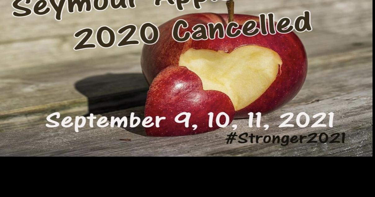  Seymour Apple Festival 2020 cancelled News