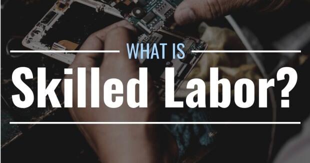 What is skilled labor? Definition, examples & controversy - Vimarsana News