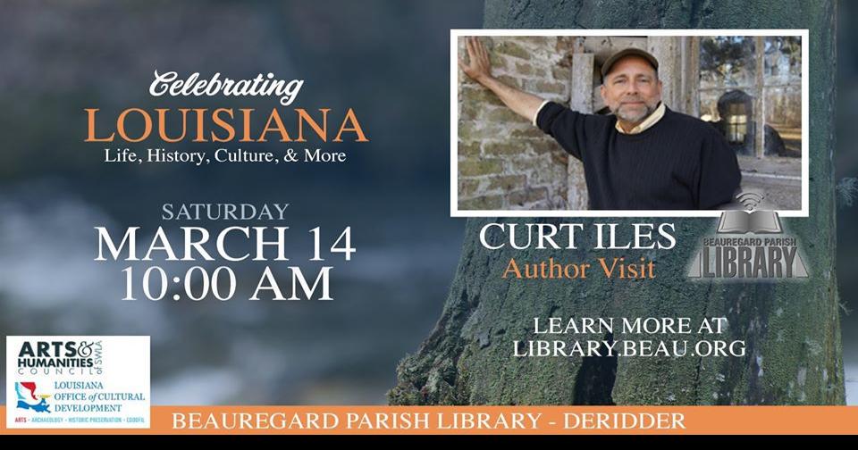 Local Author Curt Iles Will Be At Beauregard Parish Library March 14 News