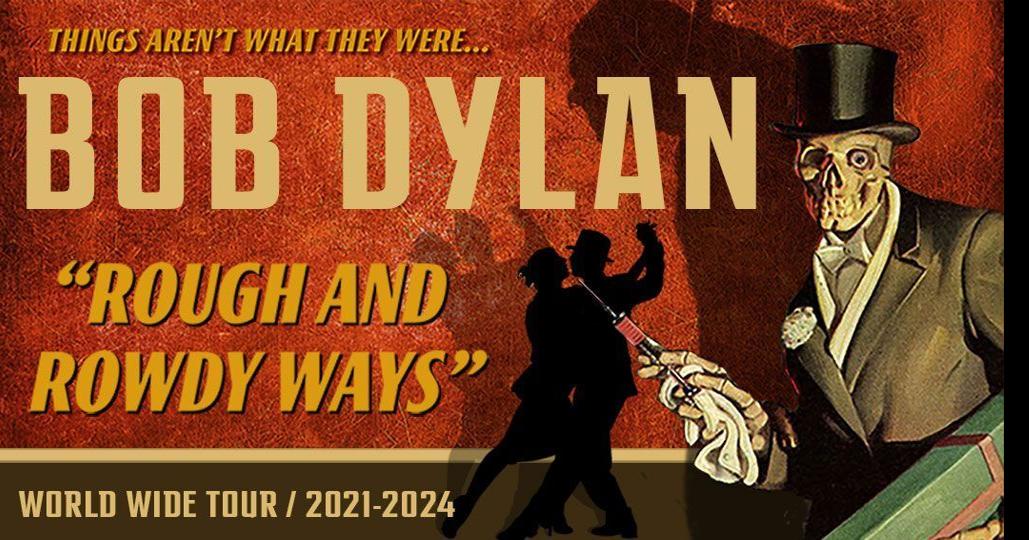 Bob Dylan's 'Rough and Rowdy Ways' tour coming to Evansville in