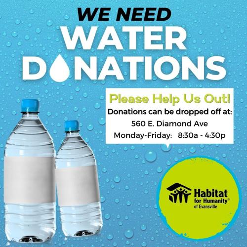 Habitat for Humanity of Evansville asking for water donations News