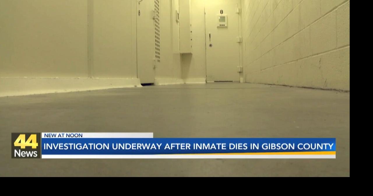 Investigation underway after inmate dies in Gibson County Video