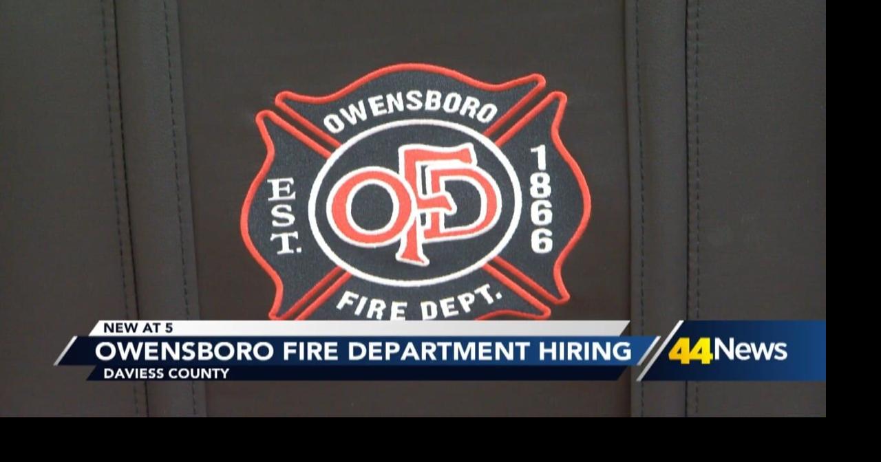 Owensboro FD looking to hire 10-12 new recruits