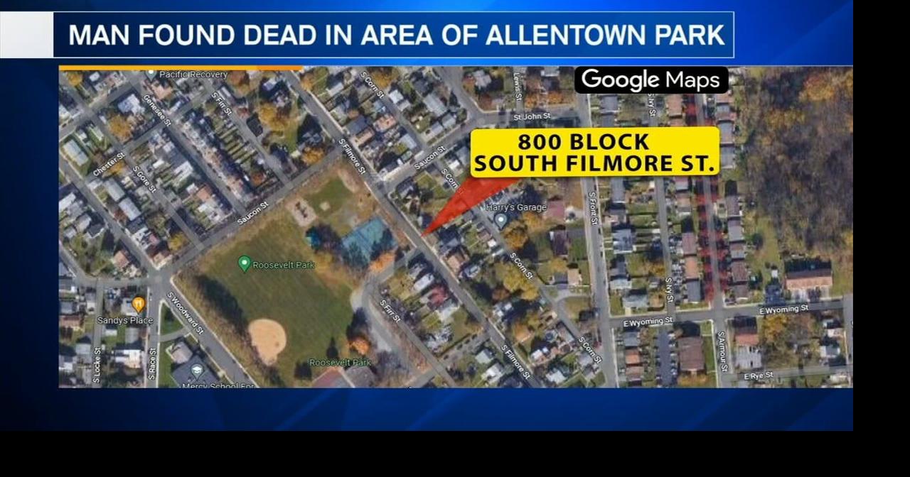 Man found dead in area of Allentown park | Lehigh Valley Regional News ...