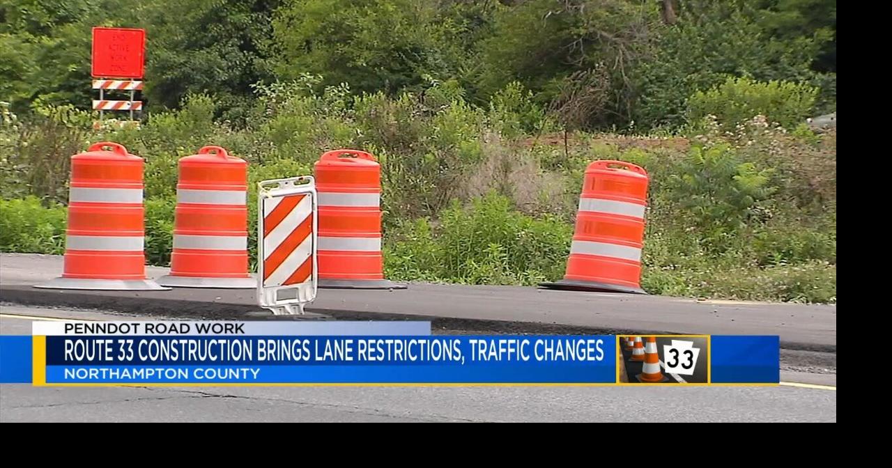 Route 33 construction in Northampton County to cause detours, delays the next few weeks