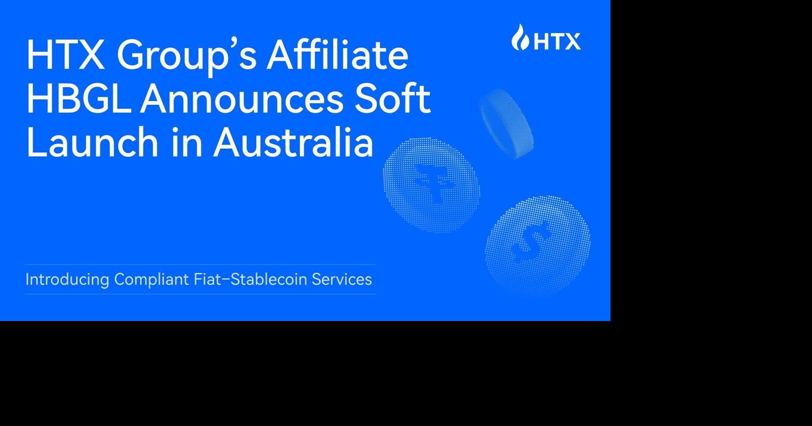 HTX Group's Affiliate HBGL Announces Soft Launch in Australia, Introducing Compliant Fiat-Stablecoin Services